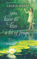 Cover image for You Have To Kiss a Lot of Frogs